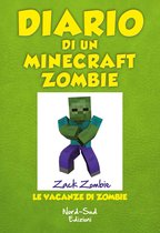Diario di un Minecraft Zombie. Le vacanze di Zombie
