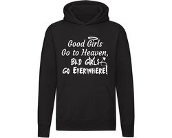 Good Girls Go to Heaven Bad Girls Go Everywhere Hoodie | sweater | trui | unisex | capuchon