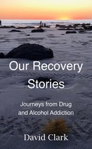 Our Recovery Stories