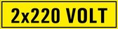 2 x 220 volt sticker 60 x 15 mm