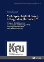 KFU – Kolloquium Fremdsprachenunterricht 55 - Mehrsprachigkeit durch bilingualen Unterricht?