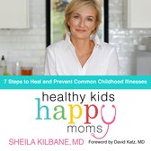 Healthy Kids, Happy Moms