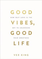 Omslag Good Vibes, Good Life