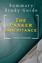 Summary and Study Guide Of The Parker Inheritance