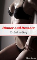 Dinner and Dessert: A Lesbian Story