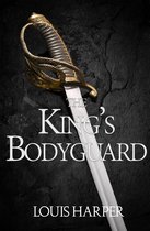 The Revolution Chronicles - The King's Bodyguard