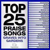 Maranatha! Music - Top 25 Praise Songs: Graves Into Gardens (2 CD)
