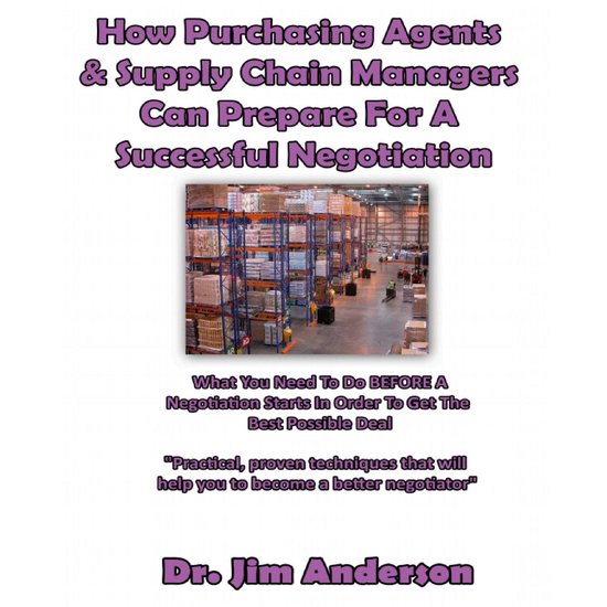 How Purchasing Agents & Supply Chain Managers Can Prepare for a Successful Negotiation