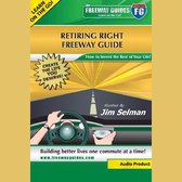 Retiring Right Freeway Guide