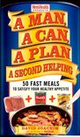 A Man, A Can, A Plan, A Second Helping