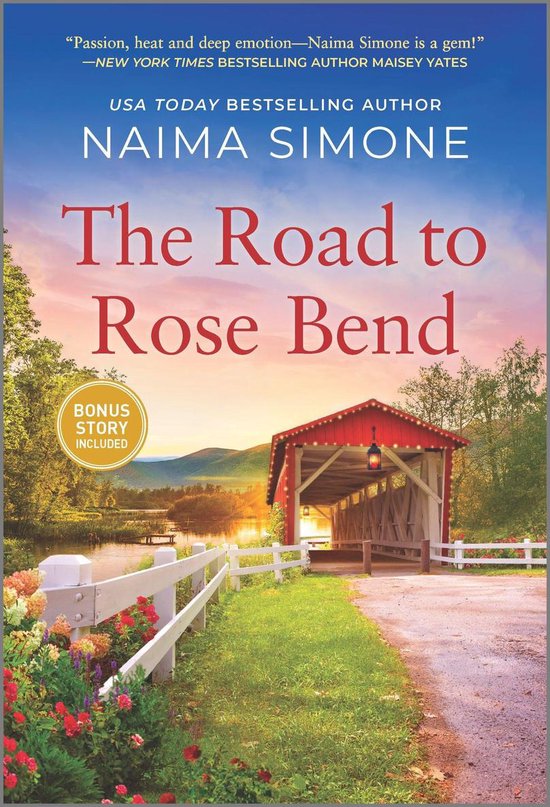 Boekomslag van 'The Road to Rose Bend' door Naima Simone, met een landschap bij zonsondergang en een overdekte brug.