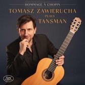 Hommage À Chopin: Tomasz Zawierucha Plays Tansman