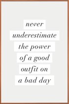 JUNIQE - Poster met kunststof lijst Good Outfit on a Bad Day -20x30