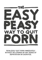 The Easy Peasy Way to Quit Porn