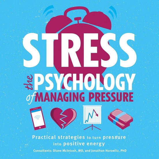 Stress: The Psychology of Managing Pressure - cover