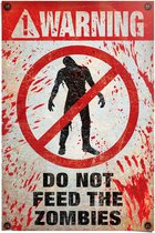 Poster Warning! Do Not Feed The Zombies