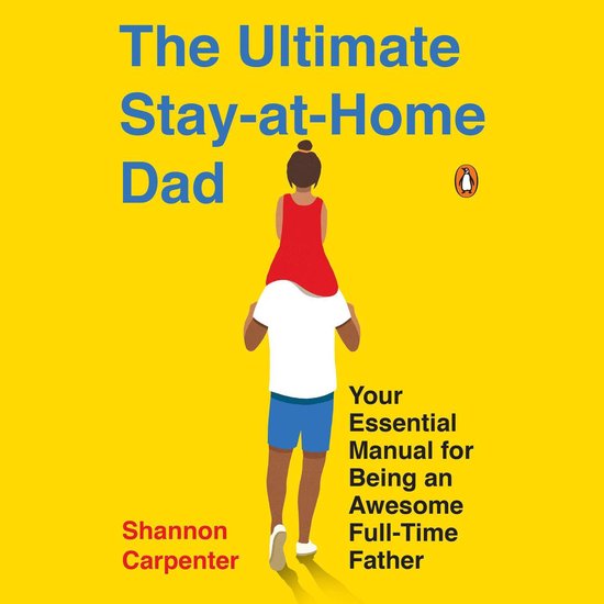 The Ultimate Stay-At-Home Dad - cover