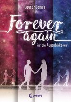 Forever again 1 - Forever Again (Band 1) - Für alle Augenblicke wir