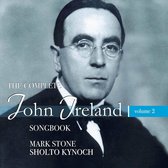 The Complete John Ireland Songbook. Vol. 2