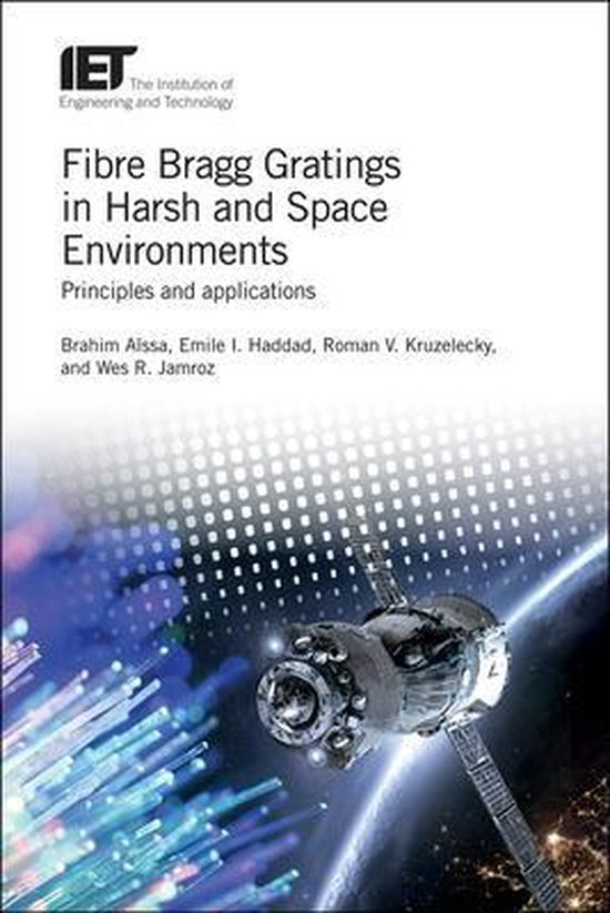 Materials, Circuits and Devices- Fibre Bragg Gratings in Harsh and Space Environments