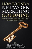 wealth creation 13 - How to Find a Network Marketing Goldmine