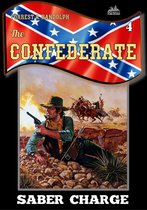The Confederate - The Confederate 4: Saber Charge