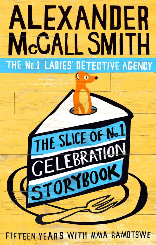 No. 1 Ladies' Detective Agency - The Slice of No.1 Celebrati ... - cover