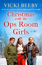 The Women's Auxiliary Air Force 2 - Christmas with the Ops Room Girls