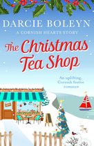 Cornish Hearts 3 - The Christmas Tea Shop