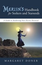 Merlin's Handbook for Seekers and Starseeds