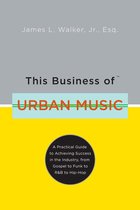 This Business of Urban Music