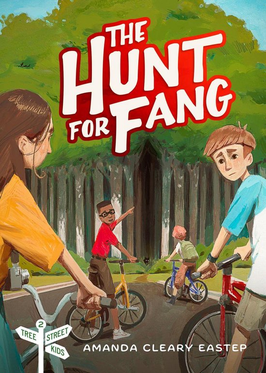Tree Street Kids 2 - The Hunt for Fang
