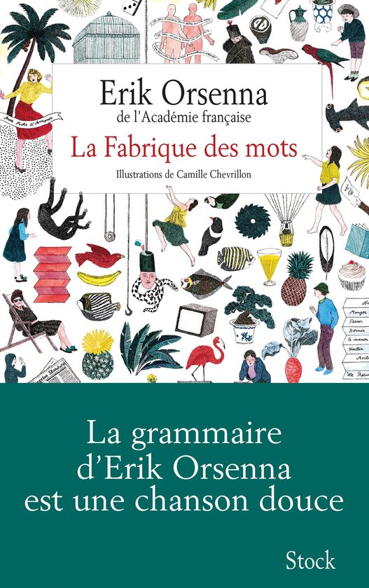 Couverture du livre 'La Fabrique des mots' d'Erik Orsenna avec des illustrations colorées et ludiques sur fond blanc.