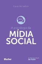 A psicologia de tudo - A psicologia da mídia social