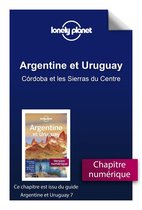 Guide de voyage -  Argentine et Uruguay 7 - Córdoba et les Sierras du Centre