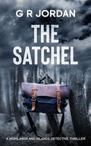 Highlands & Islands Detective Thriller 11 - The Satchel