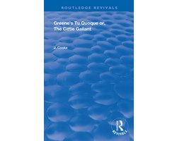 Routledge Revivals- Greene's Tu Quoque or, The Cittie Gallant