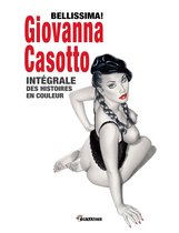 Canicule - Bellissima! Giovanna Casotto - Intégrale des histoires en couleur