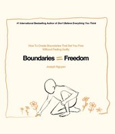 Beyond Suffering - Boundaries = Freedom