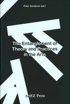 ArtEZ Academia 22 - The Entanglement of Theory and Practices in the Arts