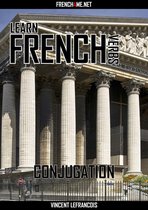 Learn French Verbs - Conjugation