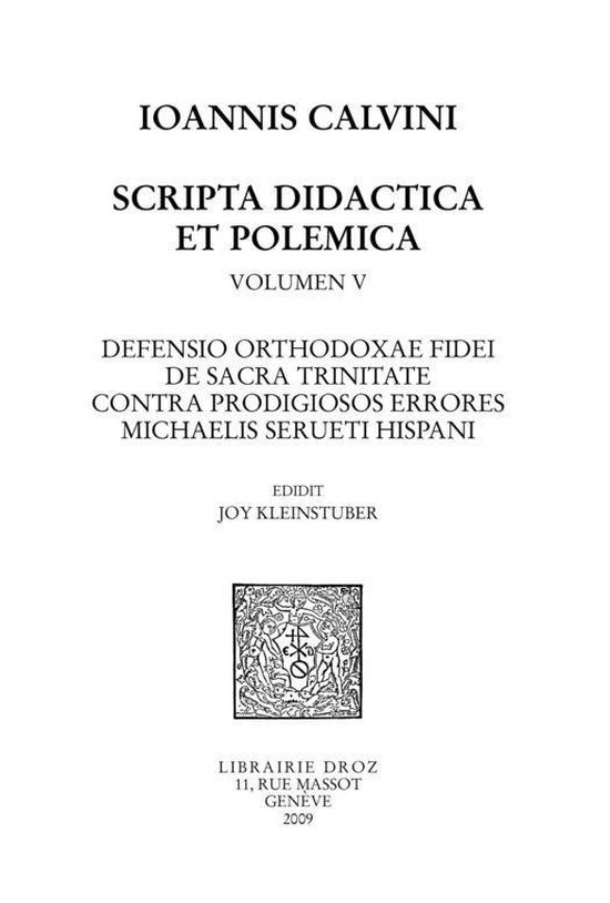 Ioannis Calvini Opera Omnia - Defensio orthodoxae fidei de s ... - cover