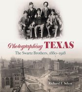 The Texas Experience, Books made possible by Sarah '84 and Mark '77 Philpy - Photographing Texas