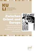 KULI. Studien und Texte zur Kulturgeschichte der Literatur 8 - Zwischen Orient und Europa