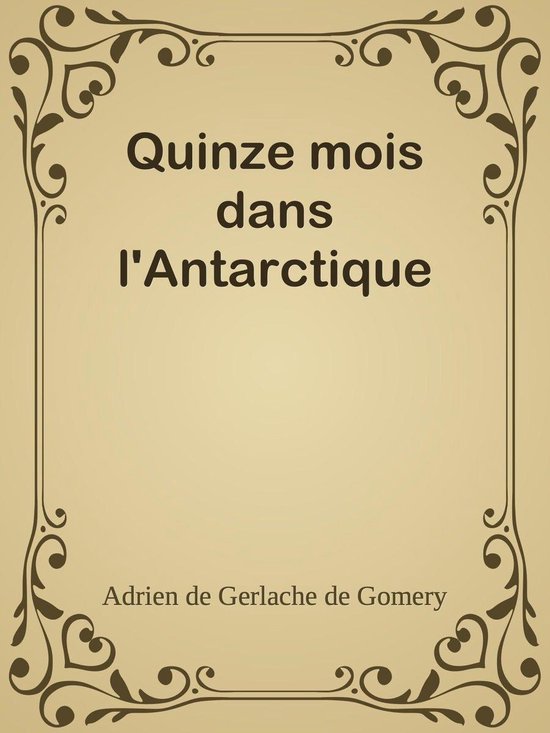 Quinze mois dans l'Antarctique - cover