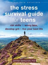 The Instant Help Solutions Series - The Stress Survival Guide for Teens