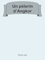 Un pèlerin d’Angkor