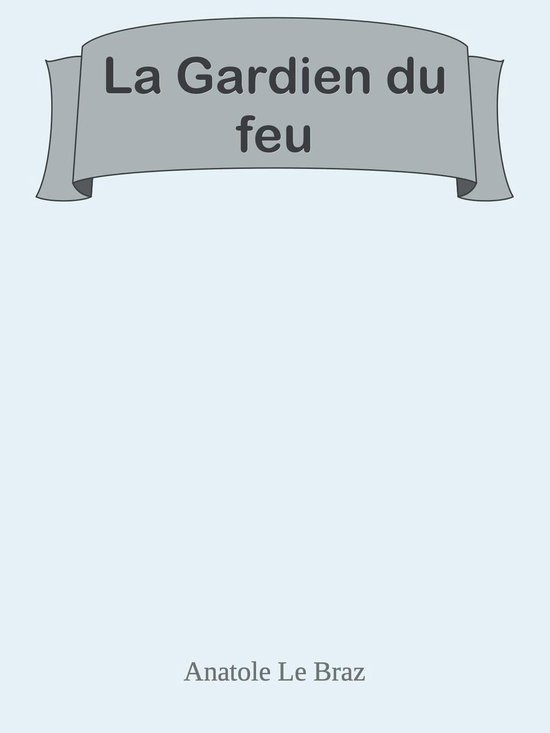 La Gardien du feu