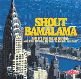 Shout Bamalama: Rare 60's Soul and R&B