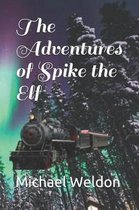 The Adventures of Spike the Elf